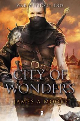 City of Wonders; Seven Forges Book III [Moore, James A., III]
