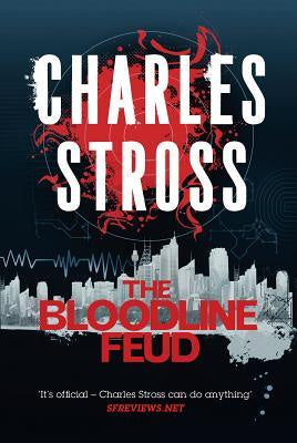 Bloodline Feud (Merchant Princes, 1) [Stross, Charles]