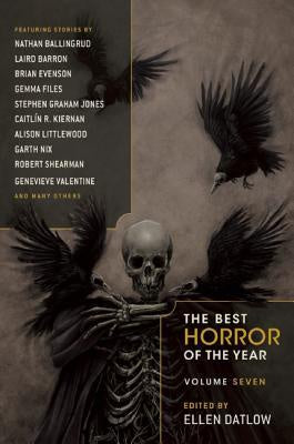The Best Horror of the Year Volume Seven [Datlow, Ellen]