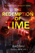 The Redemption of Time (Remembrance of Earth's Past, 4) [Baoshu]