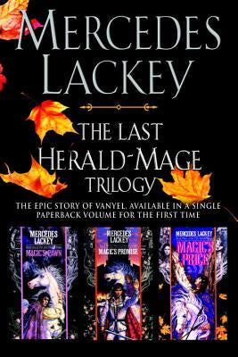 The Last Herald-Mage Trilogy; Magic's Pawn / Magic's Promise / Magic's Price [Lackey, Mercedes]