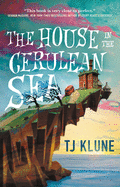 The House in the Cerulean Sea [Klune, TJ]