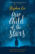 Our Child of the Stars [Cox, Stephen]