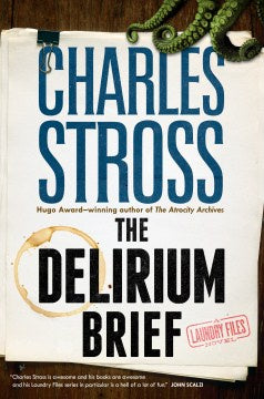 The Delirium Brief (Laundry Files, 8) [Stross, Charles]