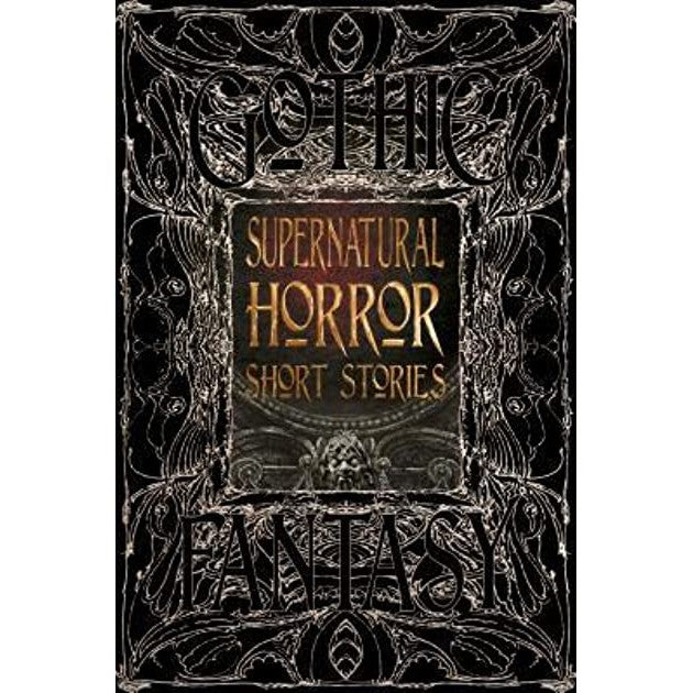 Supernatural Horror Short Stories (Gothic Fantasy) [Flame Tree Collective]
