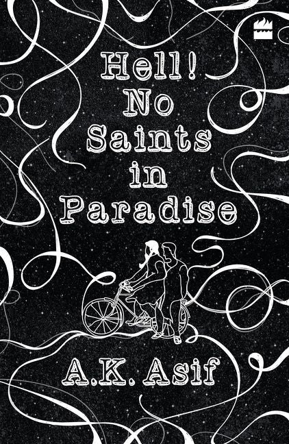 Hell! No Saints in Paradise [Asif, A.K.]