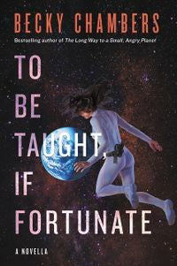 To Be Taught, If Fortunate [Chambers, Becky]