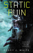 Static Ruin (Voidwitch Saga, 3) [White, Corey J.]