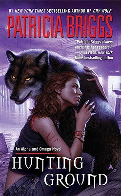 Alpha and Omega #2- Hunting Ground [Briggs, Patricia]