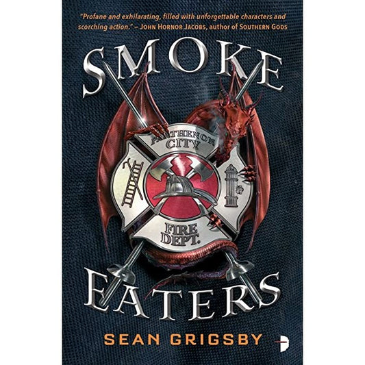Smoke Eaters (Smoke Eaters, 1) [Grigsby, Sean]