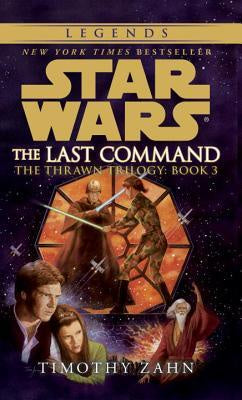 The Last Command (Star Wars- Thrawn, 3) [Zahn, Timothy]