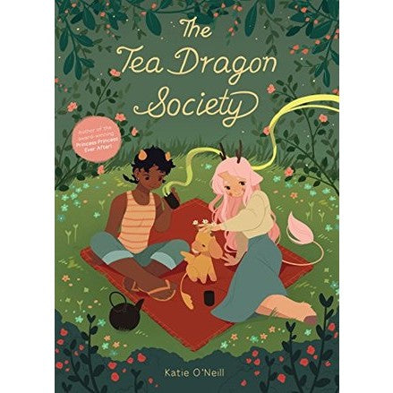 The Tea Dragon Society (Tea Dragon Society, 1) [O'Neill, Katie]
