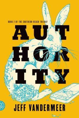 Authority [VanderMeer, Jeff]