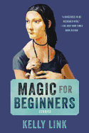 Magic for Beginners [Link, Kelly]
