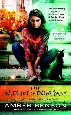The Witches of Echo Park (Echo Park Coven, 1) [Benson, Amber]