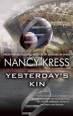 Yesterday's Kin [Kress, Nancy]