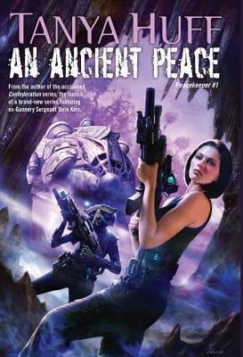 An Ancient Peace; Peacekeeper #1 [Huff, Tanya]