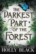 The Darkest Part of the Forest [Black, Holly]