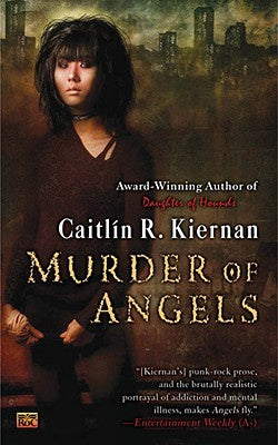Murder of Angels (Silk, 2) [Kiernan, Caitlin R.]