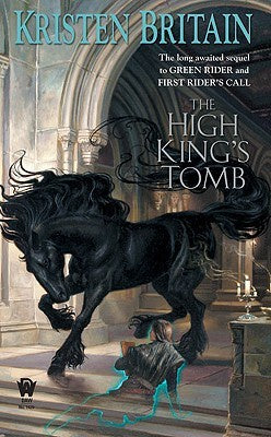 The High King's Tomb (Green Rider, 3) [Britain, Kristen]