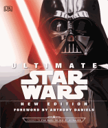 Ultimate Star Wars, New Edition: The Definitive Guide to the Star Wars Universe [Daniels, Anthony]