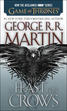 A Feast For Crows: A Song of Ice and Fire Book 4 (Paperback) [Martin, George R. R.]