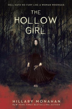 The Hollow Girl (Hardcover) [Monahan, Hillary]