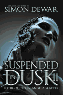 Suspended in Dusk II [Dewar, Simon]