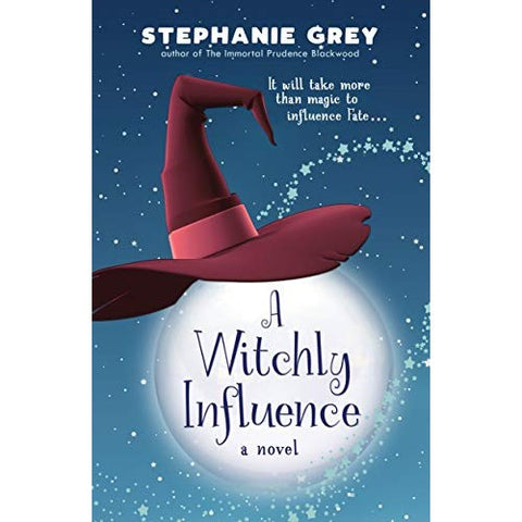 A Witchly Influence [Grey, Stephanie]