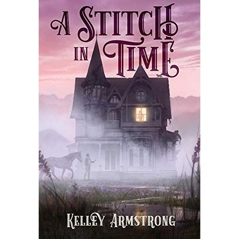 A Stitch in Time [Armstrong, Kelley]