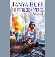 The Privilege of Peace ( Peacekeeper, 3) [Huff, Tanya]