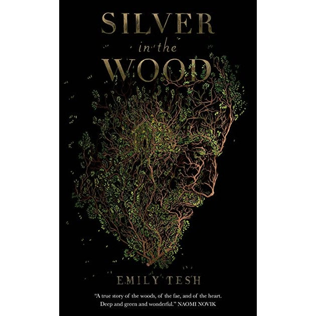 Silver in the Wood (Greenhollow Duology, 1) [Tesh, Emily]