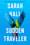 Sudden Traveler: Stories (Trade Paperback) [Hall, Sarah]