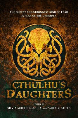 Cthulhu's Daughters; Tales of Lovecraftian Horror [Files, Gemma]