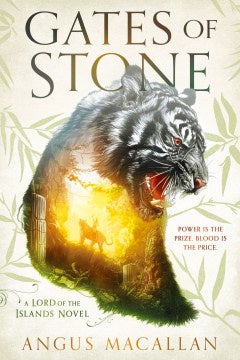 Gates of Stone (Lord of the Islands, 1) [Macallan, Angus]