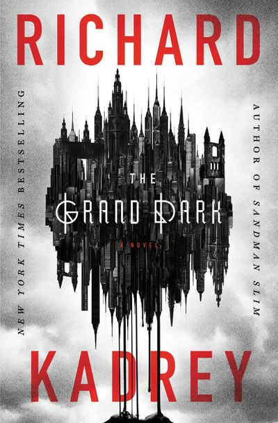 The Grand Dark [Kadrey, Richard]