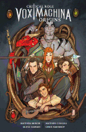 Critical Role Vox Machina: Origins Volume 1 [Mercer, Matthew]