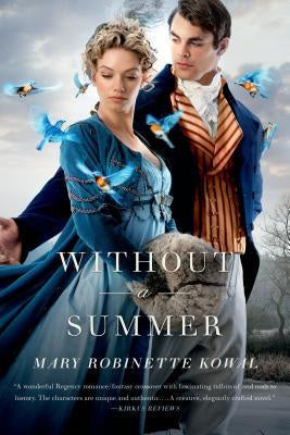 Without a Summer ( Glamourist Histories #3 ) [Kowal, Mary Robinette]