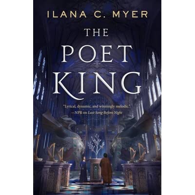 The Poet King (Harp and Ring Sequence, 3) [Myer, Ilana C.]