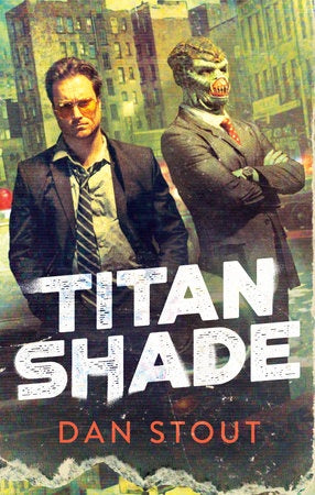 Titanshade ( Carter Archives, 1 ) Paperback [Stout, Dan]