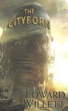 The Cityborn (Paperback) [Willett, Edward]