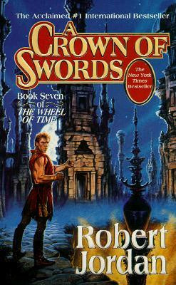 A Crown of Swords (Wheel of Time #7) [Jordan, Robert]