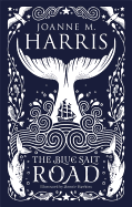 The Blue Salt Road [Harris, Joanne M.]