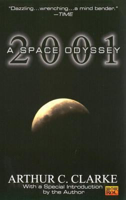 2001; A Space Odyssey [Clarke, Arthur C.]