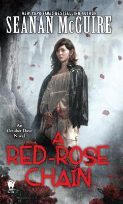 Red-Rose Chain (October Daye, 9) [McGuire, Seanan]
