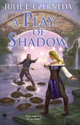 Play of Shadow (Night's Edge, 2) [Czerneda, Julie E.]