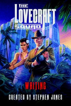 The Lovecraft Squad: Waiting (Lovecraft Squad, 2) [Jones, Stephen]