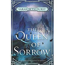 The Queen of Sorrow (The Queens of Renthia, 3) [Durst, Sarah Beth]
