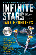 Infinite Stars: Dark Frontiers [Schmidt, Bryan Thomas]