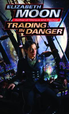 Trading in Danger (Kylara Vatta, 1) [Moon, Elizabeth]